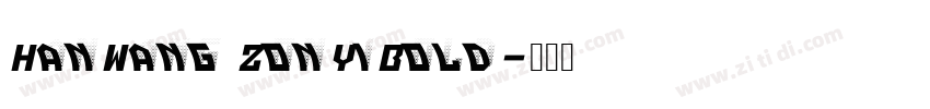HanWang ZonYiBold字体转换